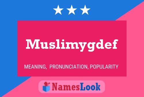 Muslimygdef Namensposter