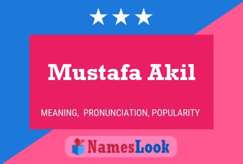 Mustafa Akil Namensposter