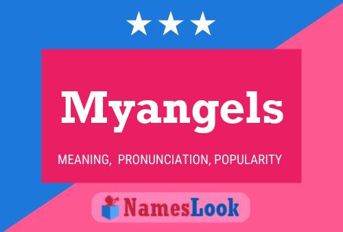 Myangels Namensposter