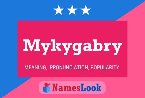 Mykygabry Namensposter