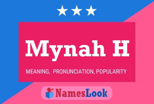 Mynah H Namensposter