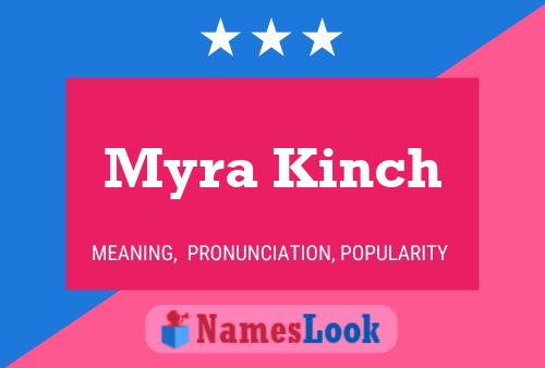 Myra Kinch Namensposter