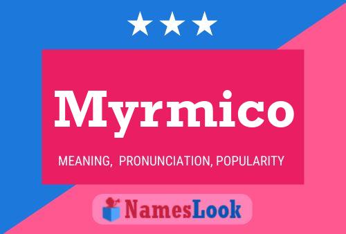 Myrmico Namensposter