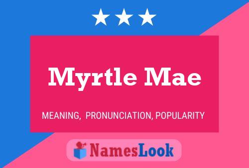 Myrtle Mae Namensposter