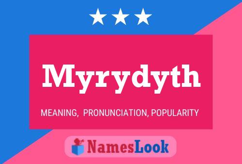 Myrydyth Namensposter