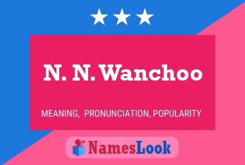 N. N. Wanchoo Namensposter