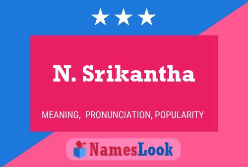 N. Srikantha Namensposter