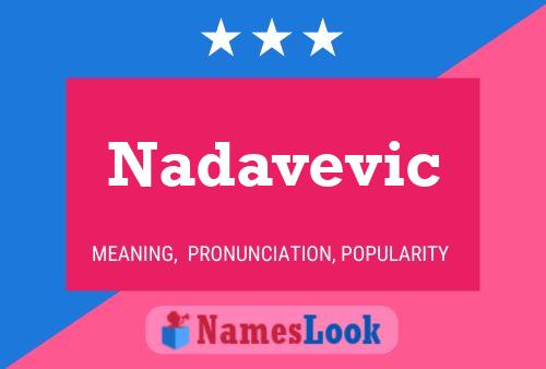 Nadavevic Namensposter