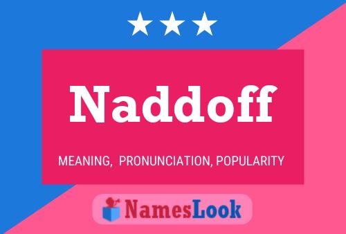 Naddoff Namensposter