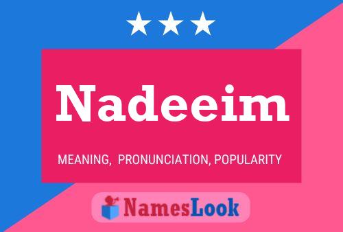 Nadeeim Namensposter