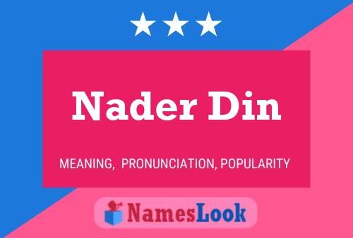 Nader Din Namensposter