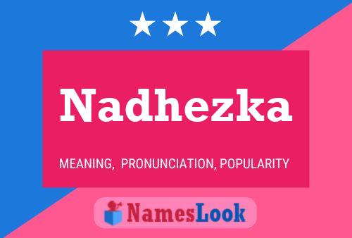 Nadhezka Namensposter