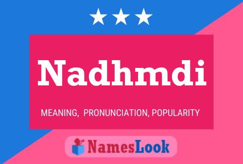 Nadhmdi Namensposter