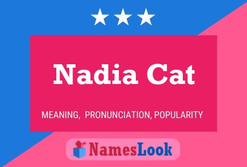 Nadia Cat Namensposter