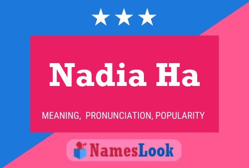 Nadia Ha Namensposter