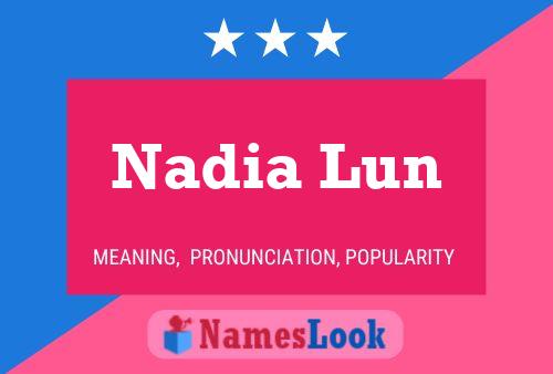 Nadia Lun Namensposter