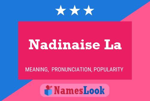 Nadinaise La Namensposter