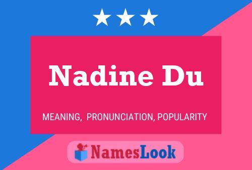 Nadine Du Namensposter