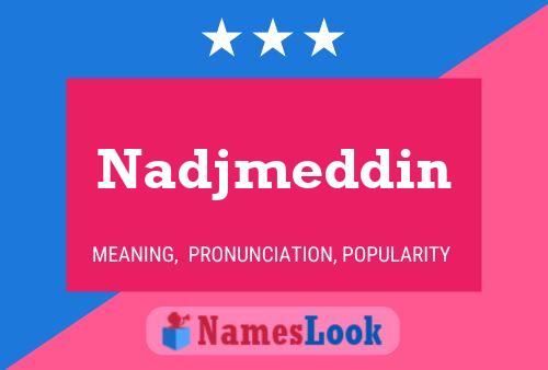 Nadjmeddin Namensposter