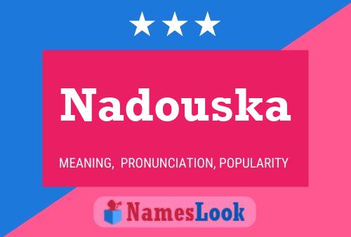 Nadouska Namensposter