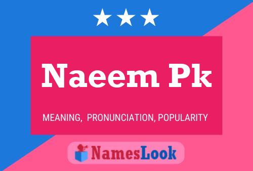 Naeem Pk Namensposter