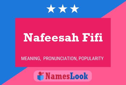 Nafeesah Fifi Namensposter