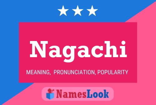 Nagachi Namensposter