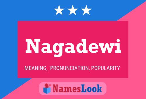 Nagadewi Namensposter