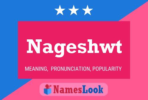 Nageshwt Namensposter