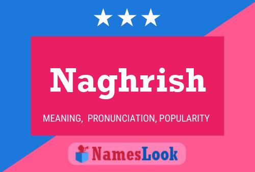 Naghrish Namensposter