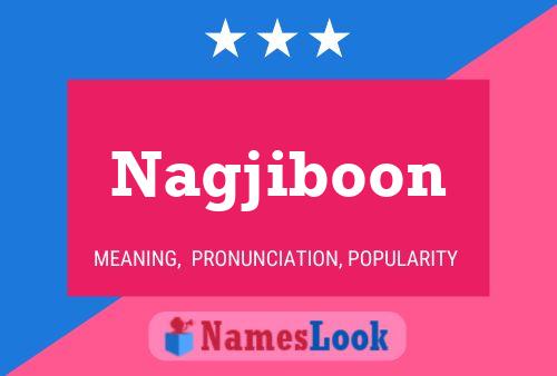 Nagjiboon Namensposter