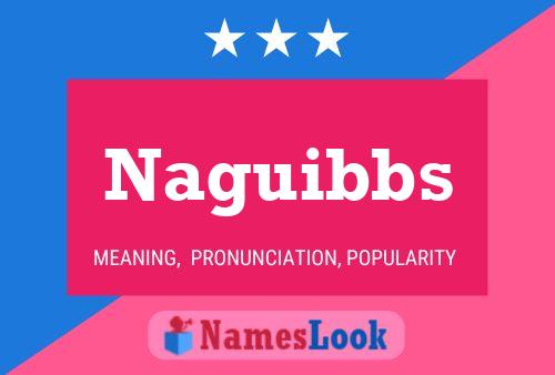 Naguibbs Namensposter