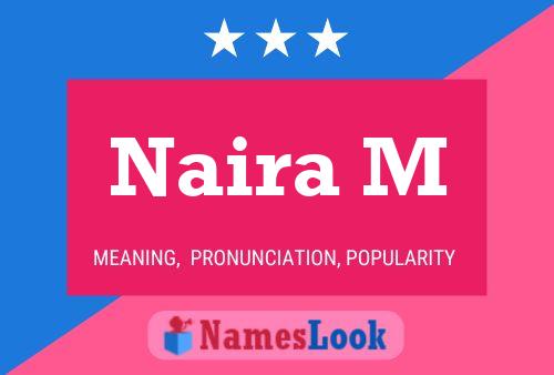 Naira M Namensposter