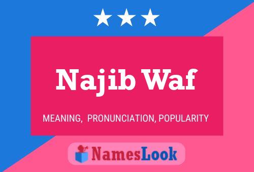 Najib Waf Namensposter