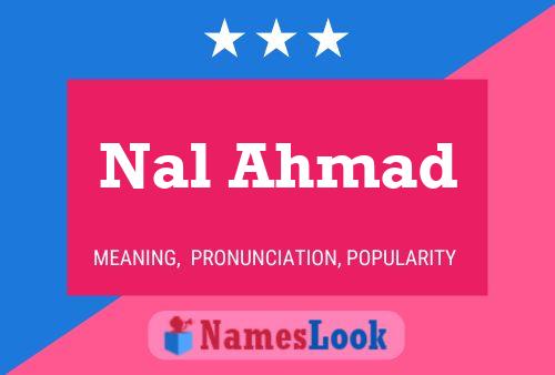 Nal Ahmad Namensposter