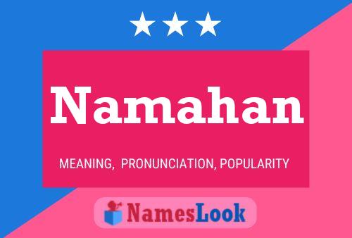 Namahan Namensposter