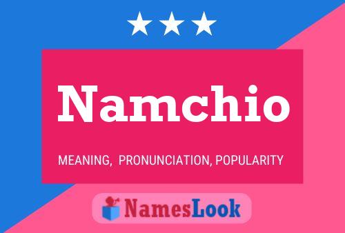 Namchio Namensposter