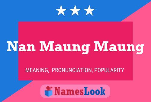 Nan Maung Maung Namensposter