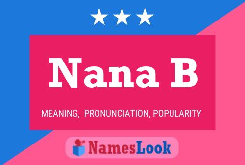 Nana B Namensposter