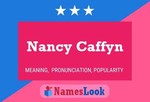 Nancy Caffyn Namensposter