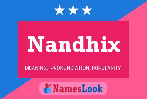 Nandhix Namensposter