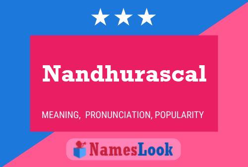 Nandhurascal Namensposter