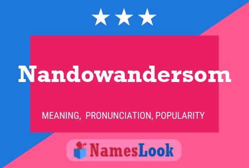 Nandowandersom Namensposter