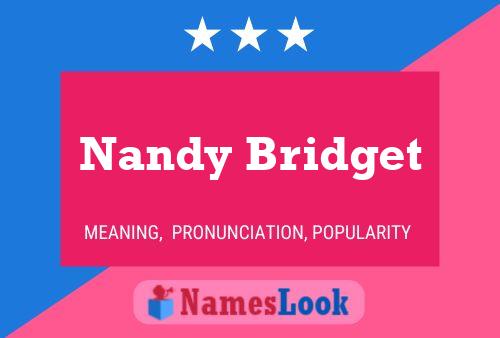 Nandy Bridget Namensposter