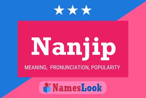 Nanjip Namensposter