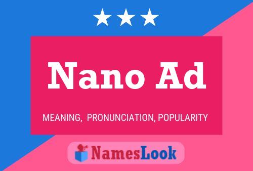 Nano Ad Namensposter