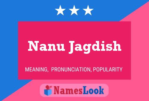 Nanu Jagdish Namensposter