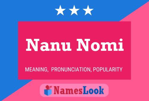 Nanu Nomi Namensposter