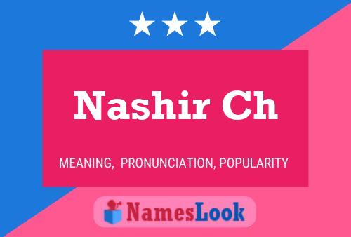 Nashir Ch Namensposter