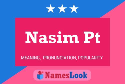 Nasim Pt Namensposter